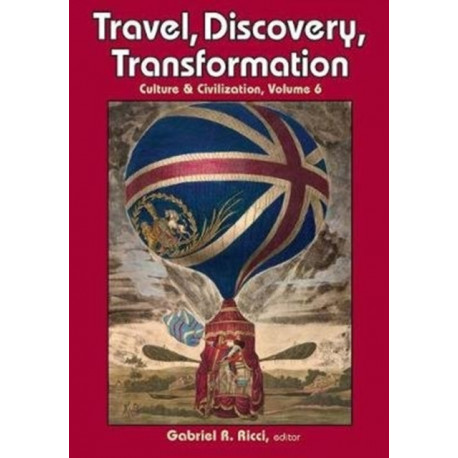 Travel, Discovery, Transformation: Culture & Civilization