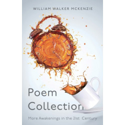 Poem Collection: More Awakenings in the 21st Century