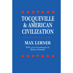Tocqueville and American Civilization