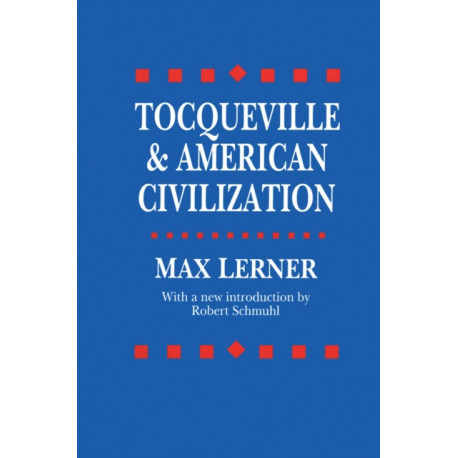Tocqueville and American Civilization