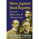 Three Against the Third Republic: Sorel, Barres and Maurras