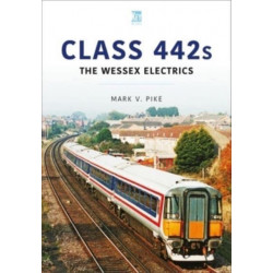 Class 442s: The Wessex Electrics