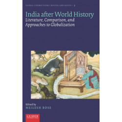India after World History: Literature, Comparison, and Approaches to Globalization