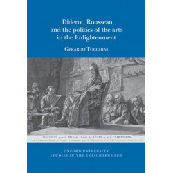 Diderot, Rousseau and the politics of the Arts in the Enlightenment