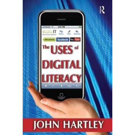 The Uses of Digital Literacy