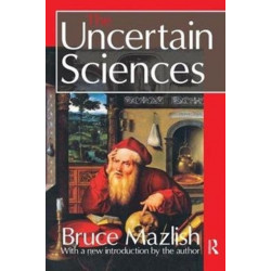 The Uncertain Sciences
