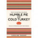 Humble Pie and Cold Turkey: English Expressions and Their Origins