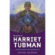 The Spirit of Harriet Tubman: Awakening from the Underground