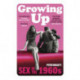 Growing Up: Sex in the 1960s