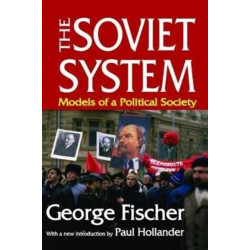 The Soviet System: Models of a Political Society