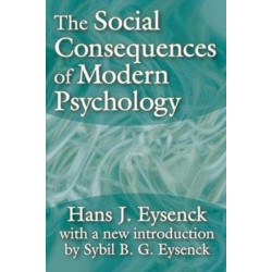 The Social Consequences of Modern Psychology