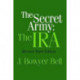 The Secret Army: The IRA