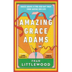Amazing Grace Adams: The New York Times Bestseller and Read With Jenna Book Club Pick