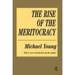 The Rise of the Meritocracy