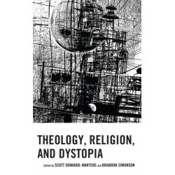 Theology, Religion, and Dystopia