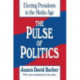 The Pulse of Politics: Electing Presidents in the Media Age