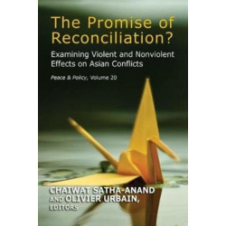The Promise of Reconciliation?: Examining Violent and Nonviolent Effects on Asian Conflicts