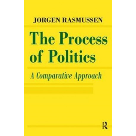 The Process of Politics: A Comparative Approach
