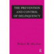 The Prevention and Control of Delinquency