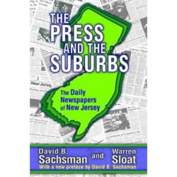 The Press and the Suburbs: The Daily Newspapers of New Jersey