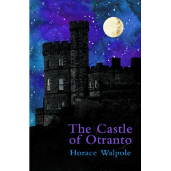 The Castle of Otranto (Legend Classics)