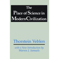 The Place of Science in Modern Civilization