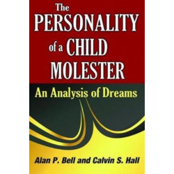 The Personality of a Child Molester: An Analysis of Dreams
