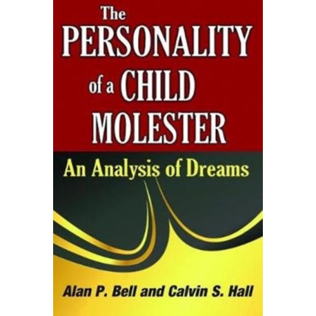The Personality of a Child Molester: An Analysis of Dreams