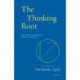 The Thinking Root: The Poetry of Earliest Greek Philosophy