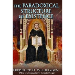 The Paradoxical Structure of Existence