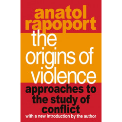 The Origins of Violence: Approaches to the Study of Conflict