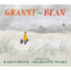 Granny and Bean: A lyrical celebration of spending time with grandparents and making memories at the seaside