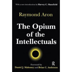 The Opium of the Intellectuals