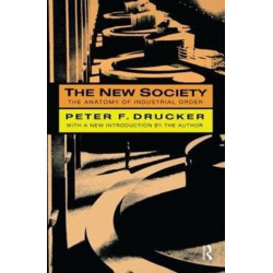 The New Society: The Anatomy of Industrial Order