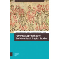 Feminist Approaches to Early Medieval English Studies