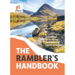 The Rambler's Handbook: A Seasonal Guide to the Best Walking Routes in Britain