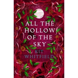 All the Hollow of the Sky: An enthralling novel of fae, folklore and forests