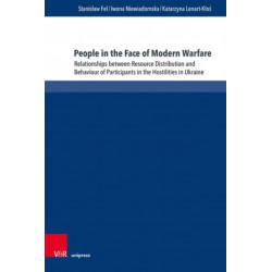 People in the Face of Modern Warfare: Relationships between Resource Distribution and Behaviour of Participants in the Hostilities in Ukraine