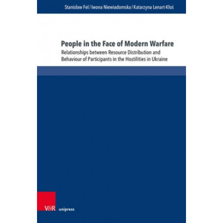 People in the Face of Modern Warfare: Relationships between Resource Distribution and Behaviour of Participants in the Hostilities in Ukraine