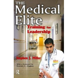 The Medical Elite: Training for Leadership