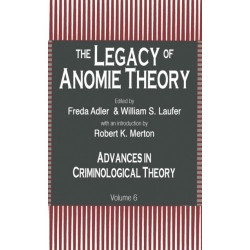 The Legacy of Anomie Theory