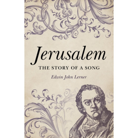 Jerusalem: The Story of a Song