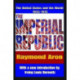 The Imperial Republic: The United States and the World 1945-1973