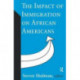 The Impact of Immigration on African Americans