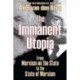 The Immanent Utopia: From Marxism on the State to the State of Marxism