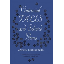 Centennial Tales and Selected Poems
