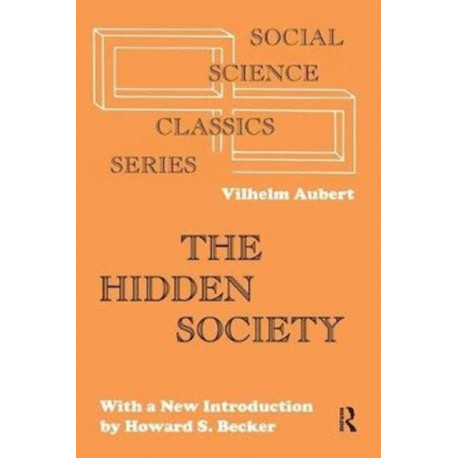The Hidden Society: Vilhelm Aubert