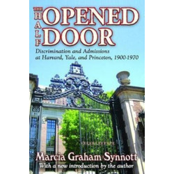 The Half-Opened Door: Discrimination and Admissions at Harvard, Yale, and Princeton, 1900-1970