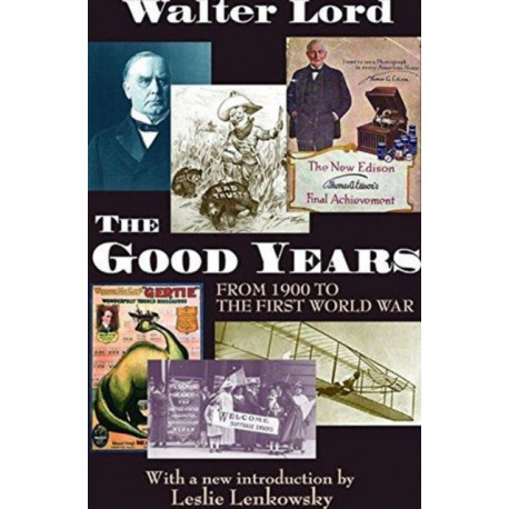 The Good Years: From 1900 to the First World War