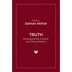 Truth: Developmental, Cultural, and Clinical Realms
